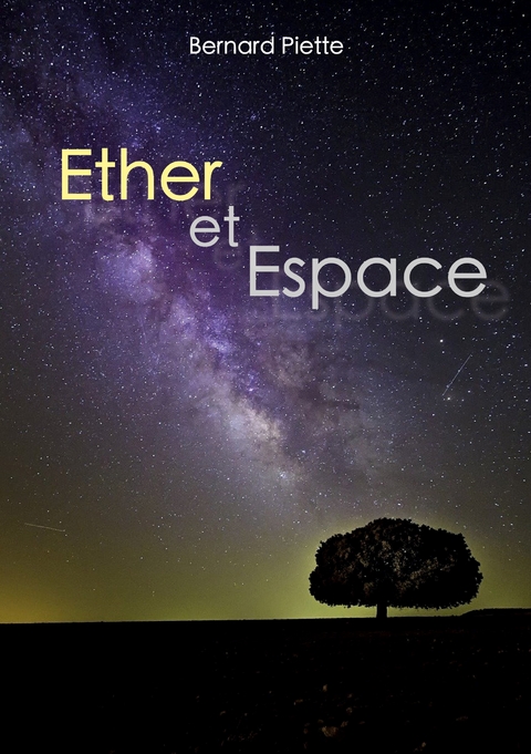 Ether et Espace - Bernard Piette