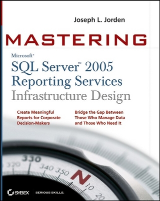 Mastering SQL Server 2005 Reporting Services Infrastructure Design