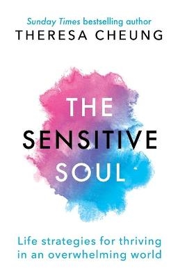 The Sensitive Soul - Theresa Cheung