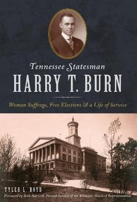 Tennessee Statesman Harry T. Burn