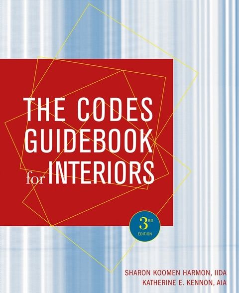 The Codes Guidebook for Interiors -  Sharon K. Harmon,  Katherine E. Kennon