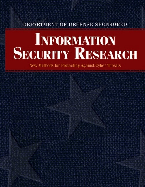 Department of Defense Sponsored Information Security Research - 