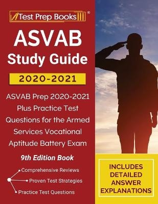 ASVAB Study Guide 2020-2021 -  Tpb Publishing