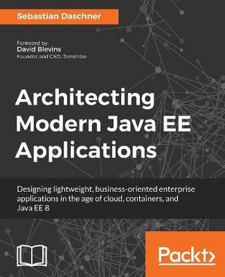Architecting Modern Java EE Applications