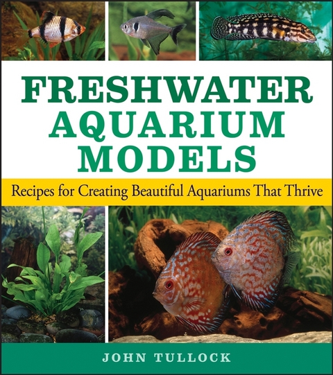 Freshwater Aquarium Models - John H. Tullock