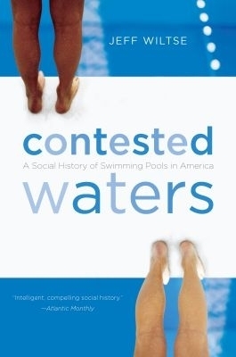 Contested Waters - Jeff Wiltse