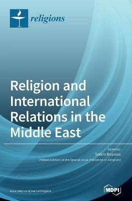 Religion and International Relations in the Middle East
