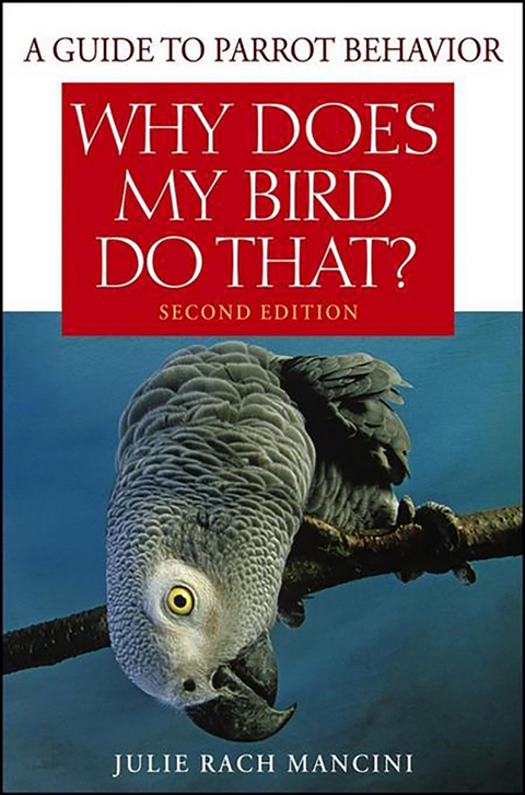 Why Does My Bird Do That - Julie Rach Mancini