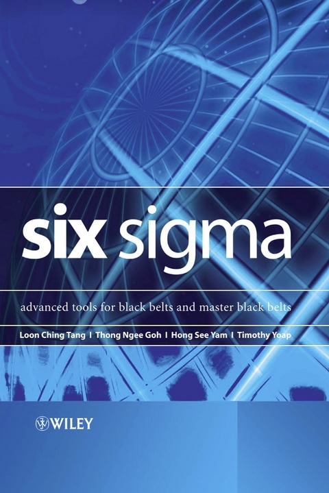 Six Sigma - Loon Ching Tang, Thong Ngee Goh, Hong See Yam, Timothy Yoap
