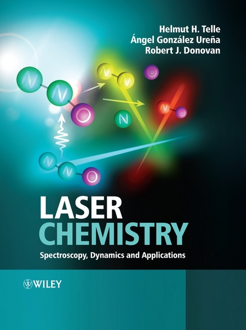 Laser Chemistry - Helmut H. Telle, Angel Gonz&aacute;lez Ure&ntilde;a, Robert J. Donovan