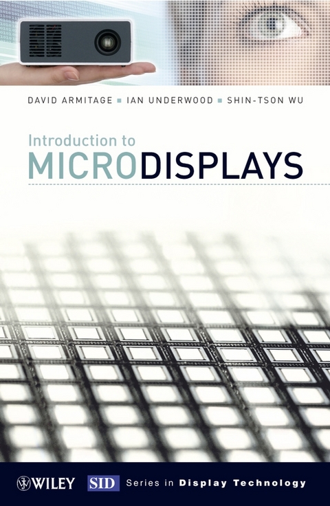 Introduction to Microdisplays -  David Armitage,  Ian Underwood,  Shin-Tson Wu