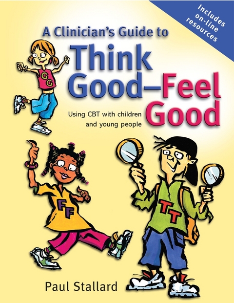 A Clinician's Guide to Think Good-Feel Good - Paul Stallard