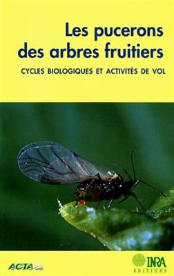 Les pucerons des arbres fruitiers : cycles biologiques et activit&eacute;s de vol -  AGRAPHID