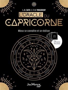 L'oracle du Capricorne : mieux se conna&icirc;tre et se r&eacute;aliser - L.B. Satis, T.K. Yongdroup