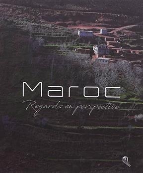 Maroc : regards en perspective -  Collectif