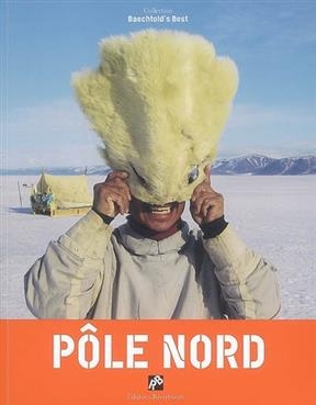 P&ocirc;le Nord -  Baechtold S Best