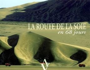 LA ROUTE DE LA SOIE -  NOTHIAS JC