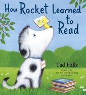 How Rocket Learned to Read -  Tad Hills