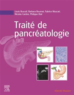 Trait&eacute; de pancr&eacute;atologie - L. Buscail, B. Bournet, F. et al Muscari