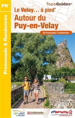 Le Velay Autour du Puy-en-Velay &agrave; pied