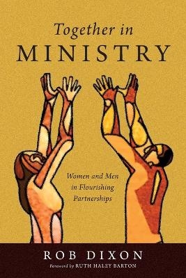 Together in Ministry – Women and Men in Flourishing Partnerships
