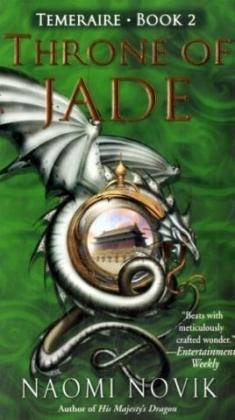 Throne of Jade -  Naomi Novik