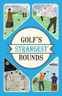 Golf's Strangest Rounds
