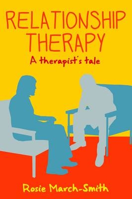 EBOOK: Relationship Therapy: A Therapist''s Tale