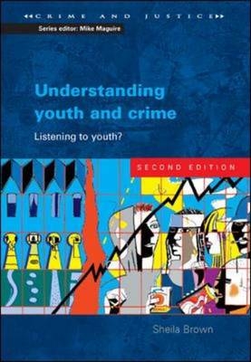 Understanding Youth and Crime -  Sheila Brown