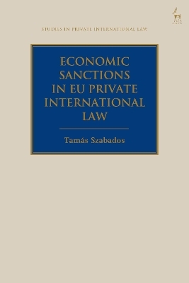 Economic Sanctions in EU Private International Law - Tam&aacute;s Szabados