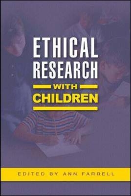 Ethical research with children -  Ann Farrell