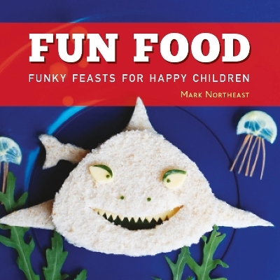 Fun Food - Mark Northeast