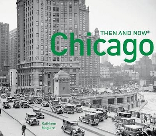 Chicago Then and Now®