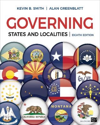 Governing States and Localities - Kevin B. Smith, Alan H. Greenblatt