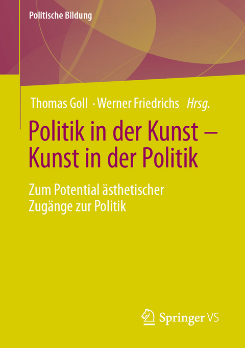 Politik in der Kunst &ndash; Kunst in der Politik - 