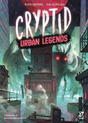 Cryptid: Urban Legends - Ruth Veevers, Hal Duncan