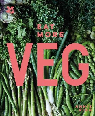 Eat More Veg - Annie Rigg