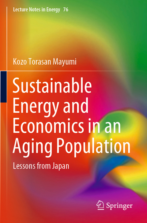 Sustainable Energy and Economics in an Aging Population - Kozo Torasan Mayumi