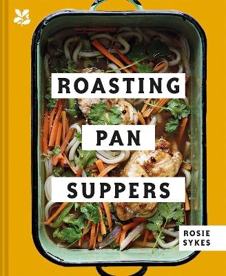 Roasting Pan Suppers - Rosie Sykes