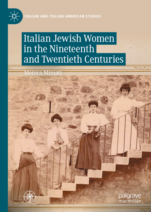 Italian Jewish Women in the Nineteenth and Twentieth Centuries - Monica Miniati