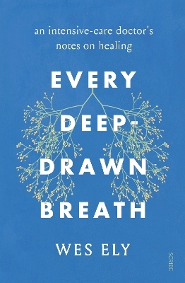 Every Deep-Drawn Breath - Wes Ely