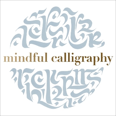 Mindful Calligraphy -  Callimantra Collective