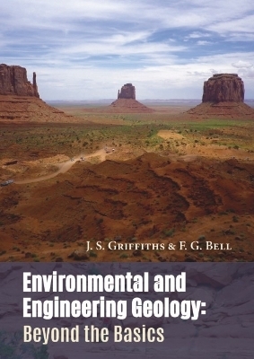 Environmental and Engineering Geology - J.S. Griffiths, F Bell G.