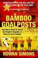 Bamboo Goalposts -  Rowan Simons