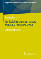 Der Sozialmanagement-Ansatz nach Albrecht M&uuml;ller-Sch&ouml;ll - Thomas Dierker