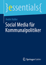 Social Media f&uuml;r Kommunalpolitiker - Andr&eacute; Haller