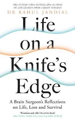 Life on a Knife’s Edge