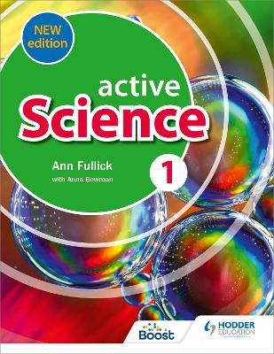Active Science 1 new edition - Ann Fullick