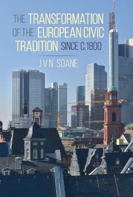 The transformation of the European civic tradition since c. 1800