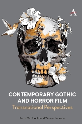 Contemporary Gothic and Horror Film - Keith McDonald, Wayne Johnson